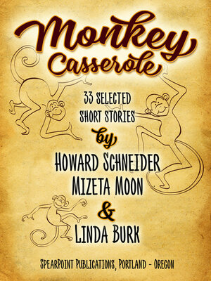 cover image of Monkey Casserole: 33 Selected  Short Stories